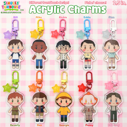 2.5 inch acrylic keychains of characters from the movie "IT". The characters include: The Losers' Club, Pennywise, Bob Gray, and Georgie.
Each keychain has a different-colored clasp and star charm attached to it. The colors of each character's clasp and star charm are as follows: Bill (Purple), Mike (Yellow), Richie (Hot Pink), Eddie (Light Blue), Stan (White), Beverly (Light Green), Ben (Orange), Georgie (Gold clasp, Yellow star charm), Pennywise (Red), and Bob Gray (Light Pink).
Made by Jingles' Funhouse.